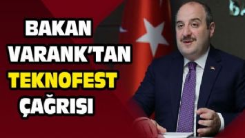 Bakan Varank&#039;tan TEKNOFEST çağrısı