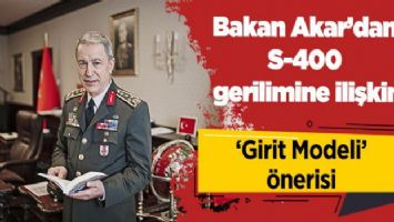 Bakanı Akar&#039;dan S-400 gerilimine ilişkin &#039;Girit modeli&#039; önerisi