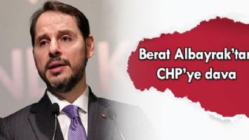 Berat Albayrak&#039;tan CHP&#039;ye dava