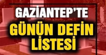 Bugün Gaziantep'te 37 vatandaşımız hayatını kaybetti