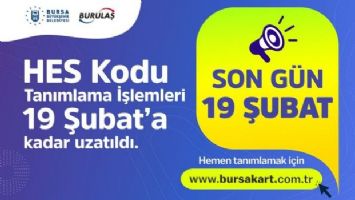 Bursa&#039;da ulaşım kartlarında HES kodu için süresi uzatıldı