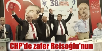 CHP'de zafer Reisoğlu'nun