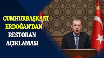 Cumhurbaşkanı Erdoğan&#039;dan restoran açıklaması