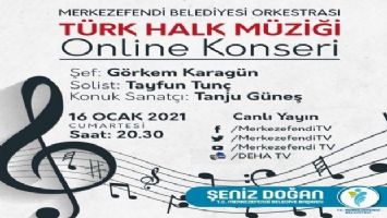 Denizli Merkezefendi Belediyesi&#039;nden online konser