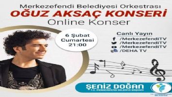 Denizli Merkezefendi&#039;de online konser