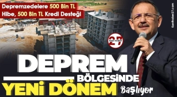 Depremzedeler 500 bin TL Hibe, 500 bin TL kredi desteği