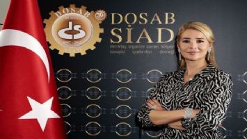 DOSABSİAD: &quot;İhracatta yakalanan rakamlar sevindirici&quot;