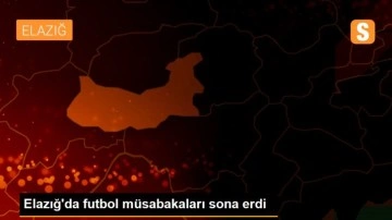 Elazığ'da futbol müsabakaları sona erdi