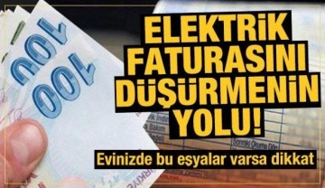 Elektrik faturasını düşürmenin yolu! Hangi eşya ne kadar elektrik tüketiyor?