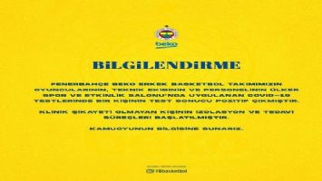 Fenerbahçe Erkek Basketbol Takımı&#039;nda 1 kişinin testi pozitif çıktı