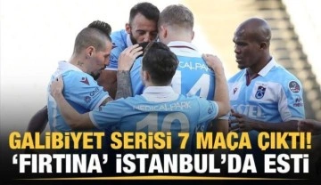 'Fırtına' İstanbul'da esti! Galibiyet serisi 7 maça çıktı
