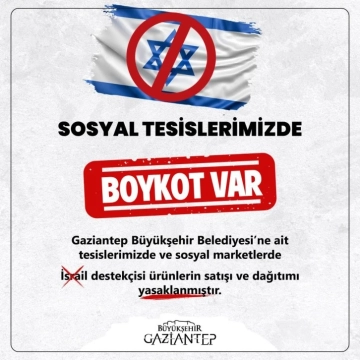 Gaziantep Büyükşehir, İsrail menşeili gıda ürünlerinin satışını durdurdu