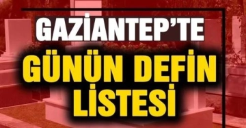 Gaziantep Defin Listesi (25.04.2023)Salı