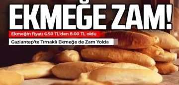 Gaziantep’te Ekmeğe Yüzde 23 Zam!