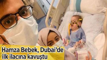 Hamza Bebek, Dubai&#039;de ilk ilacına kavuştu
