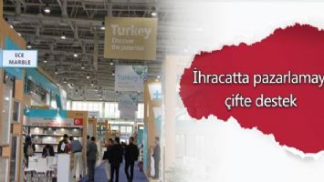 İhracatta pazarlamaya çifte destek