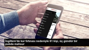 İngiltere'de kar fırtınası nedeniyle 61 kişi, üç gündür bir pubda mahsur