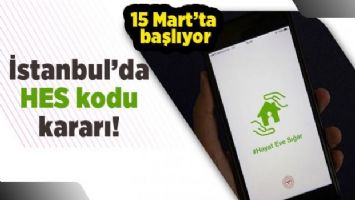 İstanbul&#039;da HES kodu kararı!