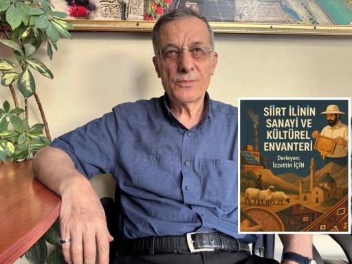 İzzettin İ&ccedil;in&rsquo;den Siirt&rsquo;e Yatırım Rehberi: Ekonomi ve K&uuml;lt&uuml;r Tek Kitapta