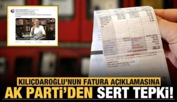 Kılıçdaroğlu'nun fatura açıklamasına AK Parti'den sert tepki!