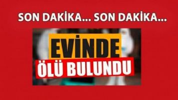 Kilis&#039;te yalnız yaşayan adam evinde ölü bulundu