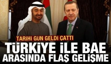 Kritik gün! Türkiye ile BAE arasında son dakika gelişmesi