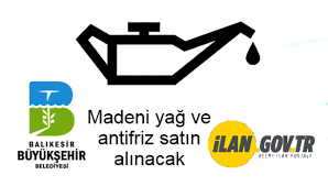 Madeni yağ ve antifriz satın alınacak