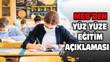 MEB&#039;den yüz yüze eğitim açıklaması