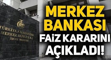Merkez Bankası yılın son faiz kararını açıkladı