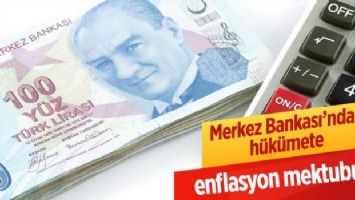 Merkez Bankası&#039;ndan hükümete enflasyon mektubu