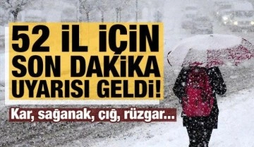 Meteoroloji'den 52 il için son dakika uyarısı! Kar, sağanak, çığ, rüzgar...