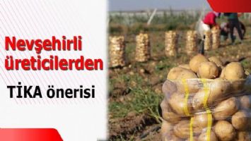 Nevşehirli üreticilerden depolarda kalan patateslere TİKA önerisi (Özel Haber)