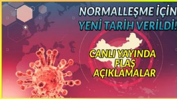 Normalleşme için yeni tarih! Canlı yayında flaş açıklamalar