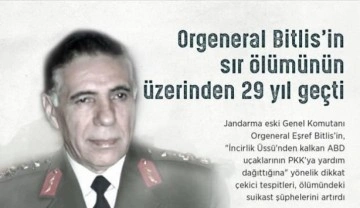 Orgeneral Eşref Bitlis'in 'sır' ölümünün üzerinden 29 yıl geçti
