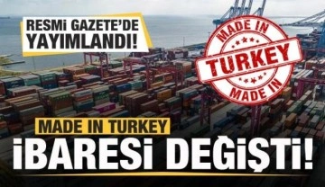 Resmi Gazete'de yayımlandı! 'Made in Turkey' ibaresi kaldırıldı