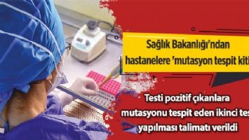 Sağlık Bakanlığı&#039;ndan hastanelere &#039;mutasyon tespit kiti&#039;