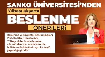 SANKO Üniversitesi’nden yılbaşı akşamı beslenme önerileri