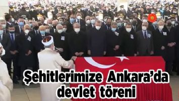 Şehitlerimize Ankara&#039;da devlet töreni
