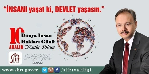 Siirt Valisi Dr. Kemal Kızılkaya’nın ‘10 Aralık Dünya İnsan Hakları Günü’ Mesajı