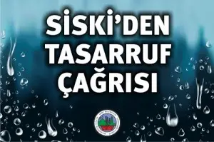 SİSKİ’DEN TASARUF ÇAĞRISI