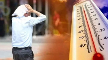Son 53 yılın en sıcak yeri 45,9 dereceyle komşu ilçemiz oldu