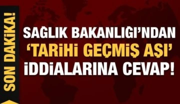 Son Dakika: Sağlık Bakanlığı'ndan 'tarihi geçmiş aşı' iddialarına yanıt!