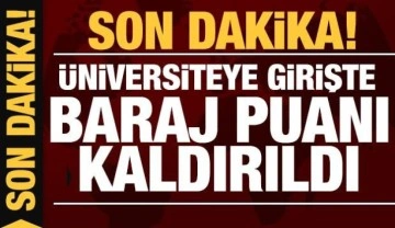 Son dakika: Üniversite sınavında baraj puan kalktı!