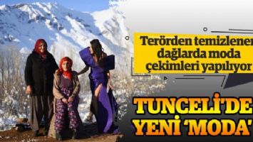 Terörden temizlenen dağlarda moda çekimleri yapılıyor