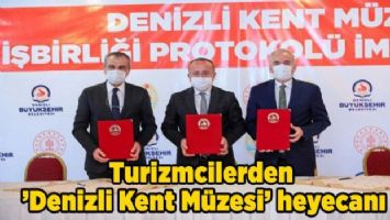 Turizmcilerden &#039;Denizli Kent Müzesi&#039; heyecanı