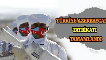 Türkiye-Azerbaycan Tatbikatı tamamlandı