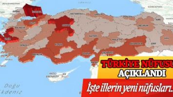 Türkiye nüfusu açıklandı.. İşte illerin yeni nüfusları...