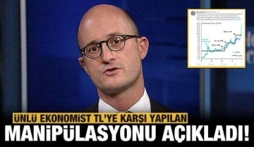 Ünlü ekonomist TL'ye karşı yapılan operasyonu gözler önüne serdi!