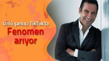 Ünlü şarkıcı TikTok&#039;ta fenomen arıyor