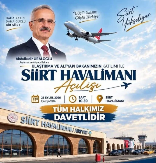 Bakan Uraloğlu Siirt Havalimanı&rsquo;nı A&ccedil;ılışına Katılacak